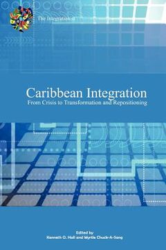 portada caribbean integration from crisis to transformation and repositioning (in English)