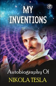 portada My Inventions: The Autobiography of Nikola Tesla (en Inglés)