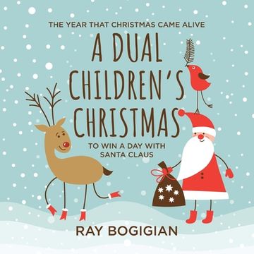 portada A Dual Children's Christmas: To Win A Day With Santa Claus (en Inglés)