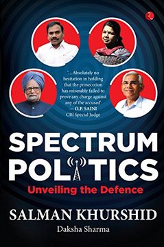 portada Spectrum Politics Unveiling the Defence [Hardcover] Salman Khurshid (en Inglés)