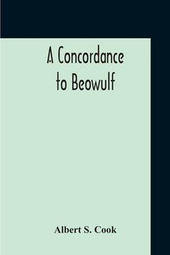 portada A Concordance To Beowulf (en Inglés)