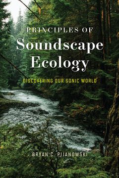 portada Principles of Soundscape Ecology: Discovering Our Sonic World (en Inglés)