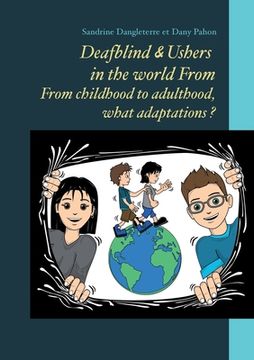 portada Deafblind & Ushers in the world From. From childbood to adultbood, what adaptations ? (in English)
