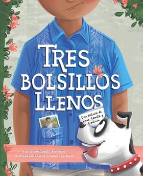 portada Tres Bolsillos Llenos: Una Historia de Amor, Familia Y Tradicion (in English)
