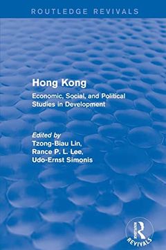 portada Hong Kong: Economic, Social, and Political Studies in Development, With a Comprehensive Bibliography (Routledge Revivals) (en Inglés)