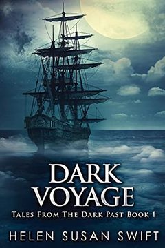portada Dark Voyage: Large Print Edition (1) (Tales From the Dark Past) 