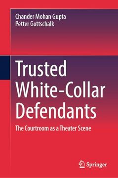 portada Trusted White-Collar Defendants: The Courtroom as a Theater Scene (en Inglés)