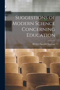 portada Suggestions of Modern Science Concerning Education (en Inglés)