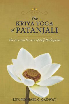 portada The Kriya Yoga of Patanjali: The art and Science of Self-Realization (en Inglés)