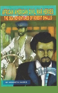 portada The Sea Adventures of Robert Smalls (en Inglés)