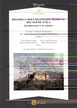 portada Historia y Documentación Medieval del sur de Ávila: Mombeltrán y su Tierra: 10 (Iberia) (in Spanish)