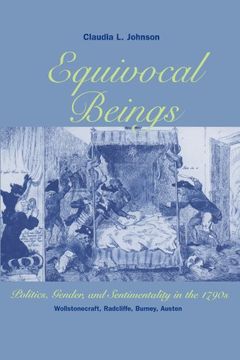 portada Equivocal Beings: Politics, Gender, and Sentimentality in the 1790S--Wollstonecraft, Radcliffe, Burney, Austen (en Inglés)