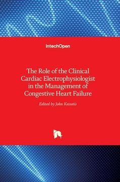 portada The Role of the Clinical Cardiac Electrophysiologist in the Management of Congestive Heart Failure (in English)