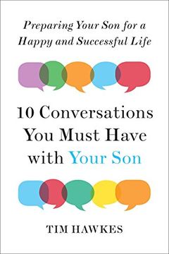 portada Ten Conversations you Must Have With Your Son: Preparing Your son for a Happy and Successful Life (en Inglés)