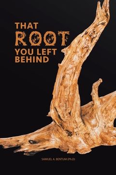 portada That Root You Left Behind (en Inglés)