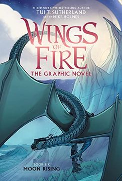 portada Wings of Fire: Moon Rising: A Graphic Novel (Wings of Fire Graphic Novel #6) (Wings of Fire Graphix) [Hardcover ] (en Inglés)