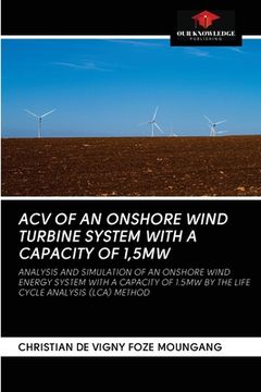 portada Acv of an Onshore Wind Turbine System with a Capacity of 1,5mw (en Inglés)