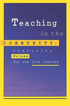 portada teaching in the community: preparing nurses for 21st century (en Inglés)