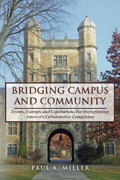 portada Bridging Campus and Community: Events, Excerpts and Expectations For Strengthening America's Collaborative Competence