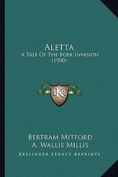 portada aletta: a tale of the boer invasion (1900) (en Inglés)