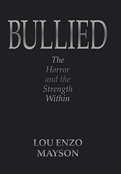 portada Bullied: The Horror and the Strength Within (en Inglés)