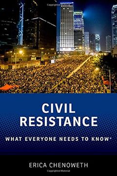 portada Civil Resistance: What Everyone Needs to Know® (en Inglés)