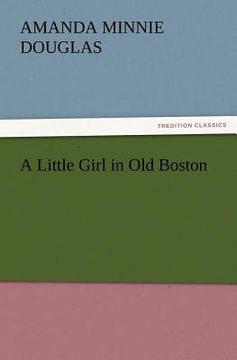 portada a little girl in old boston (en Inglés)