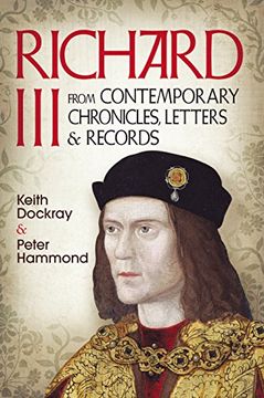 portada Richard Iii: From Contemporary Chronicles, Letters and Records 