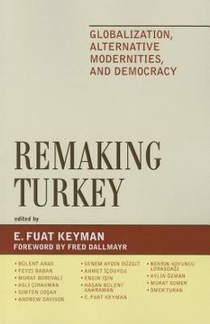 portada remaking turkey: globalization, alternative modernities, and democracies (en Inglés)