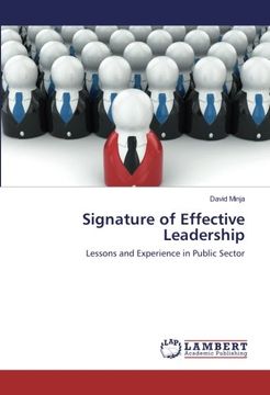 portada Signature of Effective Leadership: Lessons and Experience in Public Sector