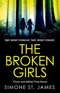 portada The Broken Girls: The Chilling Suspense Thriller That Will Have Your Heart in Your Mouth (en Inglés)