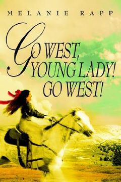 portada go west, young lady! go west! (in English)