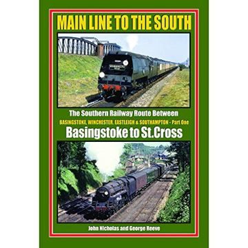 portada Main Main Line to the South - Part One: The Southern Railway Route Between Basingstoke and Southampton 