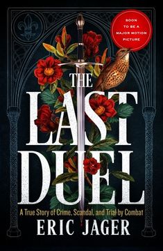 portada The Last Duel: A True Story of Trial by Combat in Medieval France (en Inglés)