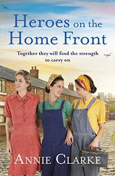 portada Heroes on the Home Front: A Wonderfully Uplifting Wartime Story (Factory Girls) (in English)