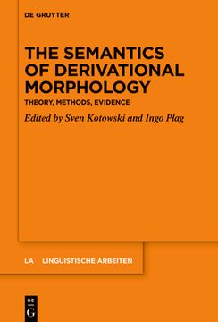 portada The Semantics of Derivational Morphology (en Inglés)