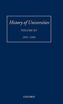 portada History of Universities: Volume xv: 1997-1999: 1997-1999 vol 15 (History of Universities Series) (en Inglés)