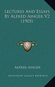 portada lectures and essays by alfred ainger v2 (1905)