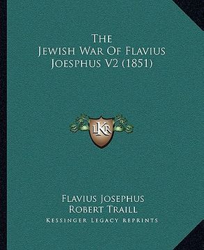 portada the jewish war of flavius joesphus v2 (1851) (en Inglés)