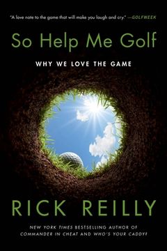 portada So Help me Golf: Why we Love the Game (in English)