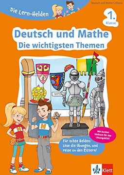 portada Klett die Lern-Helden Deutsch und Mathe - die Wichtigsten Themen 1. Klasse: Deutsch und Mathematik, Grundschule (en Alemán)