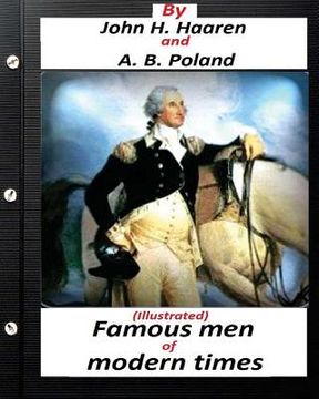 portada Famous men of modern times.(Illustrated) (historical) (en Inglés)