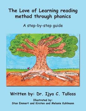 portada The Love of Learning Reading Method Through Phonics: A Step-By-Step Guide (en Inglés)