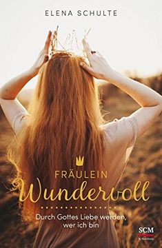 portada Fräulein Wundervoll: Durch Gottes Liebe Werden, wer ich bin (en Alemán)