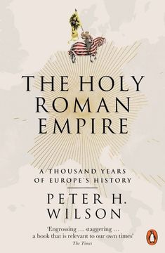 portada The Holy Roman Empire: A Thousand Years of Europe'S History (in English)