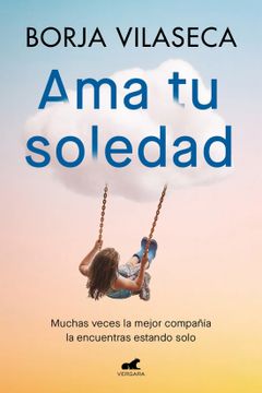portada Ama tu Soledad (in Spanish)