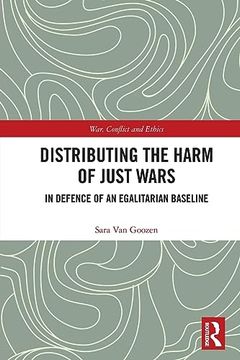 portada Distributing the Harm of Just Wars (War, Conflict and Ethics) 