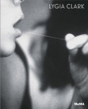 portada Lygia Clark: The Abandonment Of Art, 1948-1988