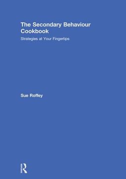 portada The Secondary Behaviour Cookbook: Strategies at Your Fingertips (en Inglés)