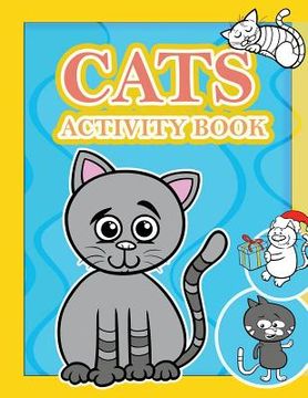 portada Cats Activity Book: : Activity book for kids in cats lover Theme. Fun with Coloring Pages, Trace Lines and Letters, Picture Matching, Coun (in English)